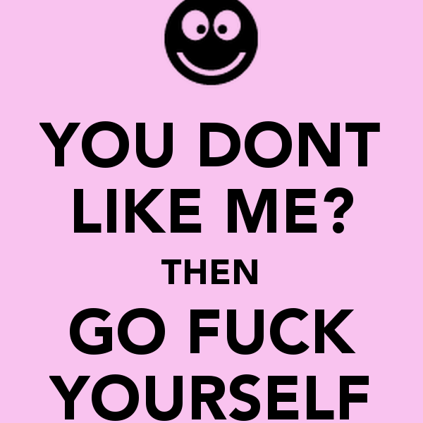 Go Fuck Myself